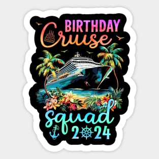 Birthday Cruise Squad 2024 Sticker